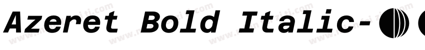 Azeret Bold Italic字体转换